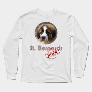 St. Bernards Rock! Long Sleeve T-Shirt